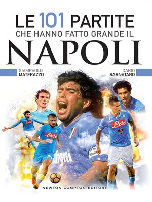 cover image of Le 101 partite che hanno fatto grande il Napoli